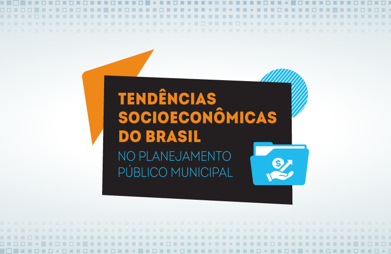 Curso Tendências Socioeconômicas do Brasil